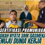 Uji Kompetensi Sertifikasi Pramuniaga, SMK Gasmeka Siapkan Siswa untuk Dunia Kerja
