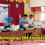 Inovasi Kuliner, Guru SMK Gasmeka Ajarkan Kreasi Kearifan Lokal kepada Siswa SMAN Ayah di P5